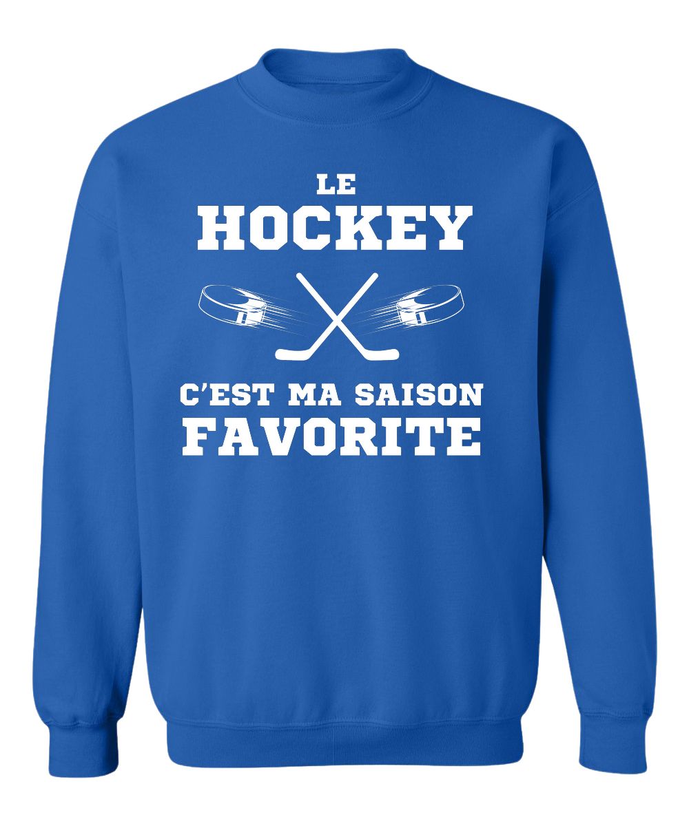 Crewneck Le hockey c'est ma saison favorite