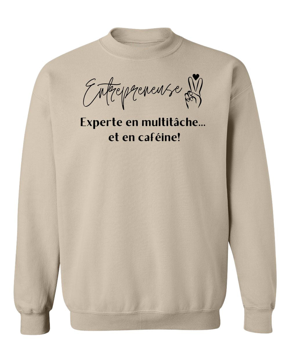 Crewneck Entrepreneuse, Experte en multitâche et en caféine