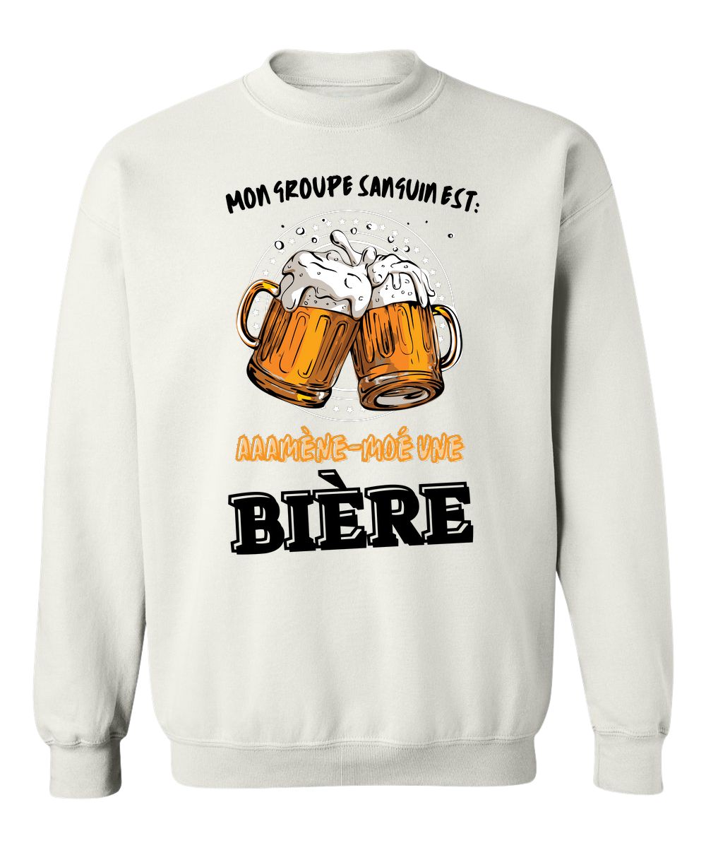 Crewneck Mon groupe sanguin est Amène-moé une bière