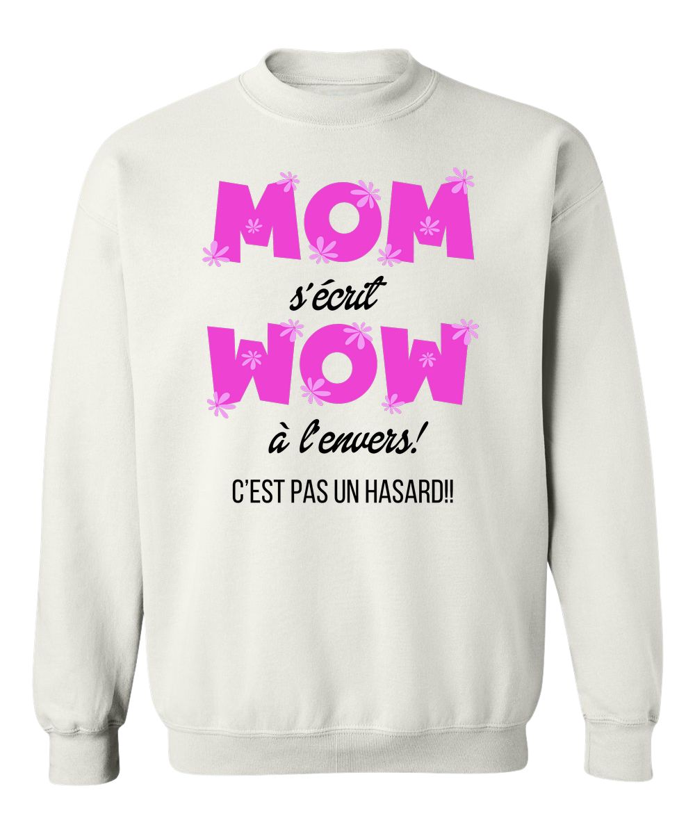 Crewneck Mom s'écrit Wow à l'envers