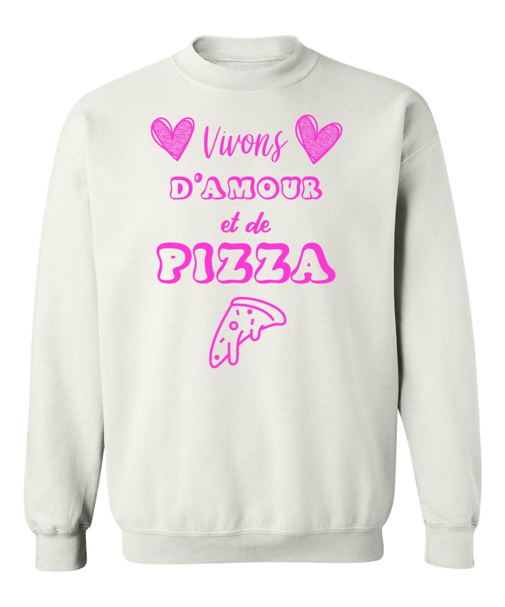Crewneck Vivons d'amour et de Pizza