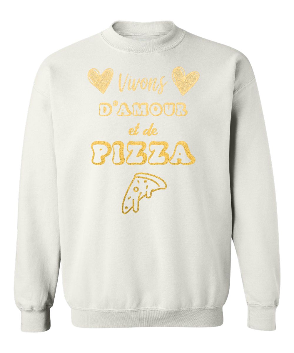 Crewneck Vivons d'amour et de Pizza