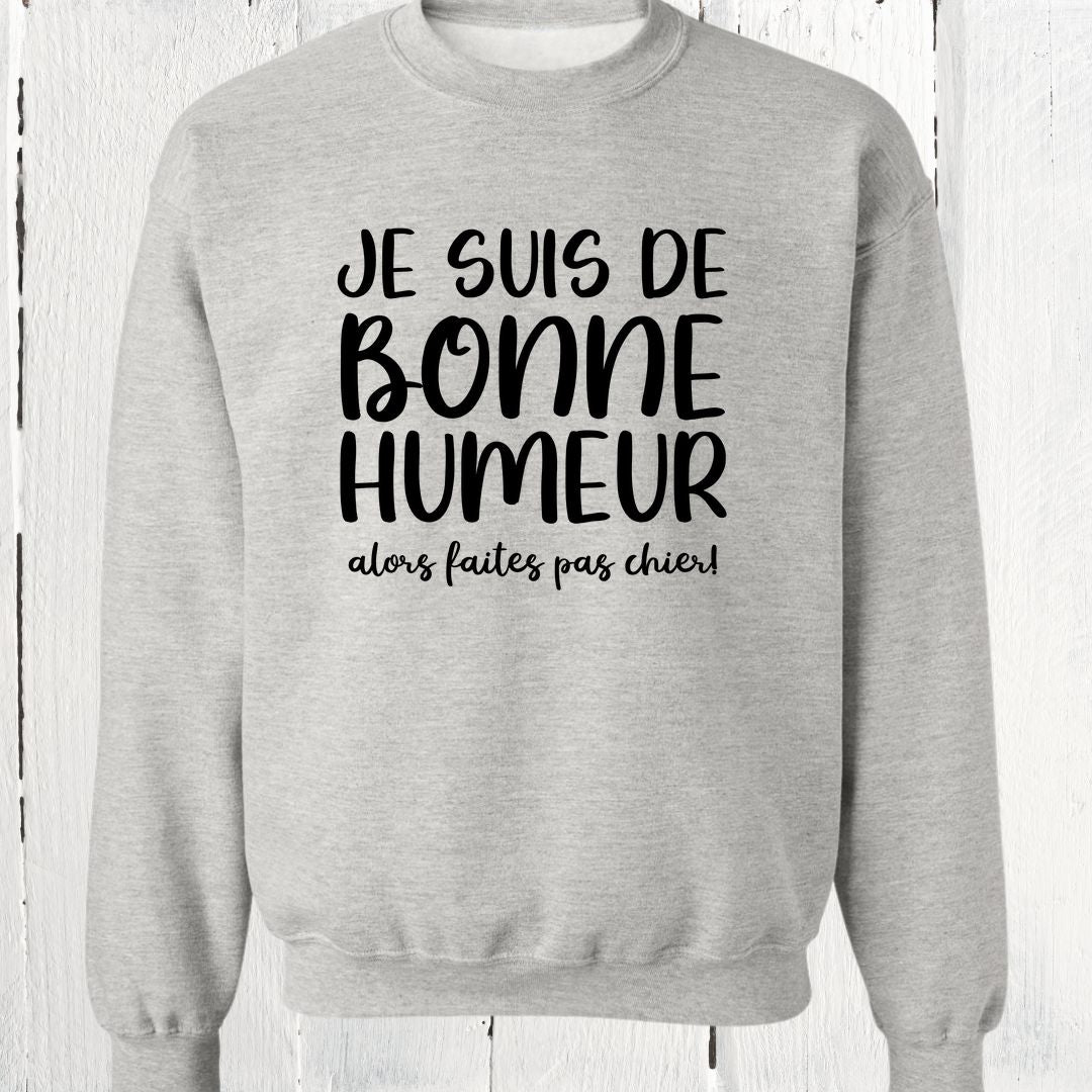 Crewneck Je suis de bonne humeur