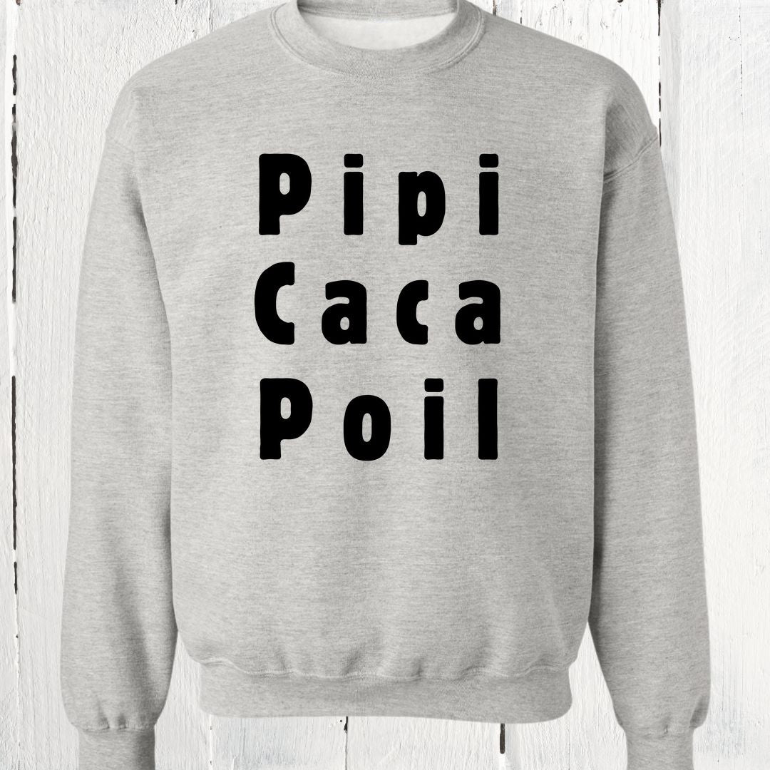 Crewneck Pipi Caca Poil