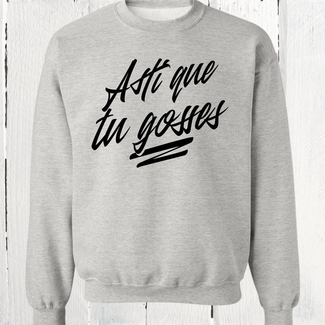 Crewneck Asti que tu gosses