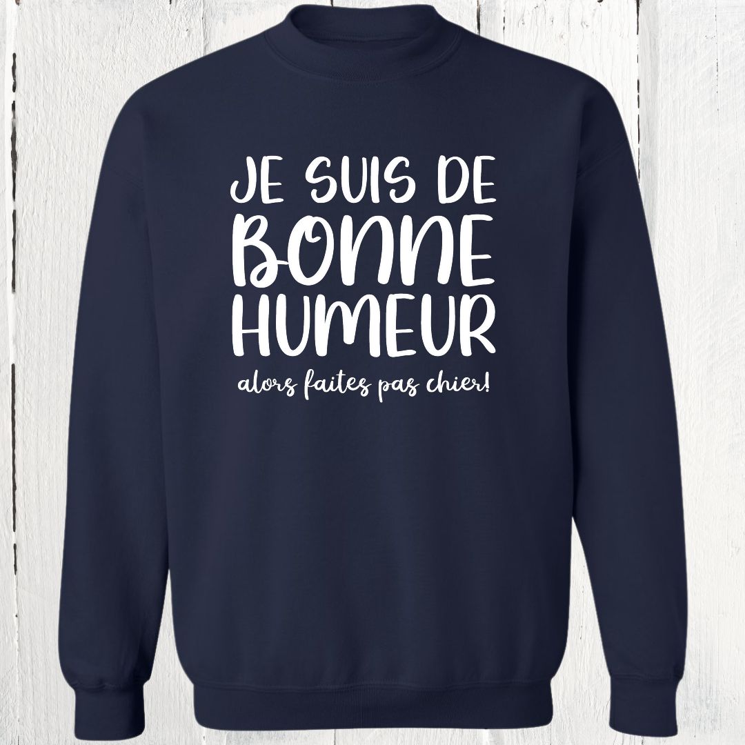 Crewneck Je suis de bonne humeur