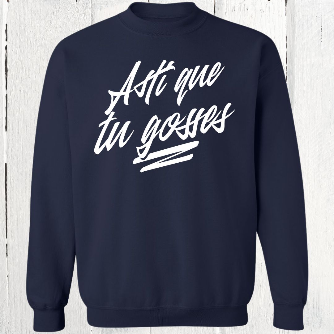 Crewneck Asti que tu gosses