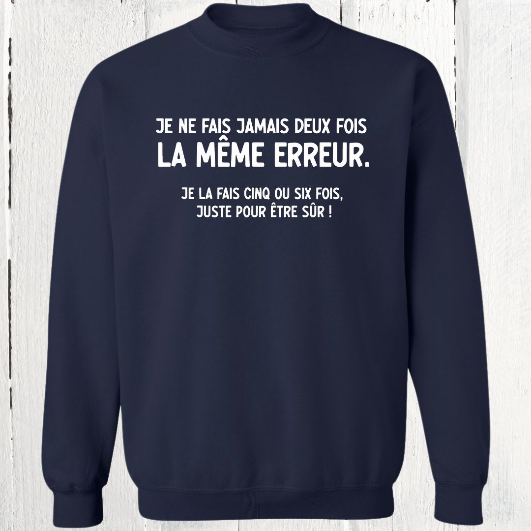 Crewneck Jamais deux fois la même erreur