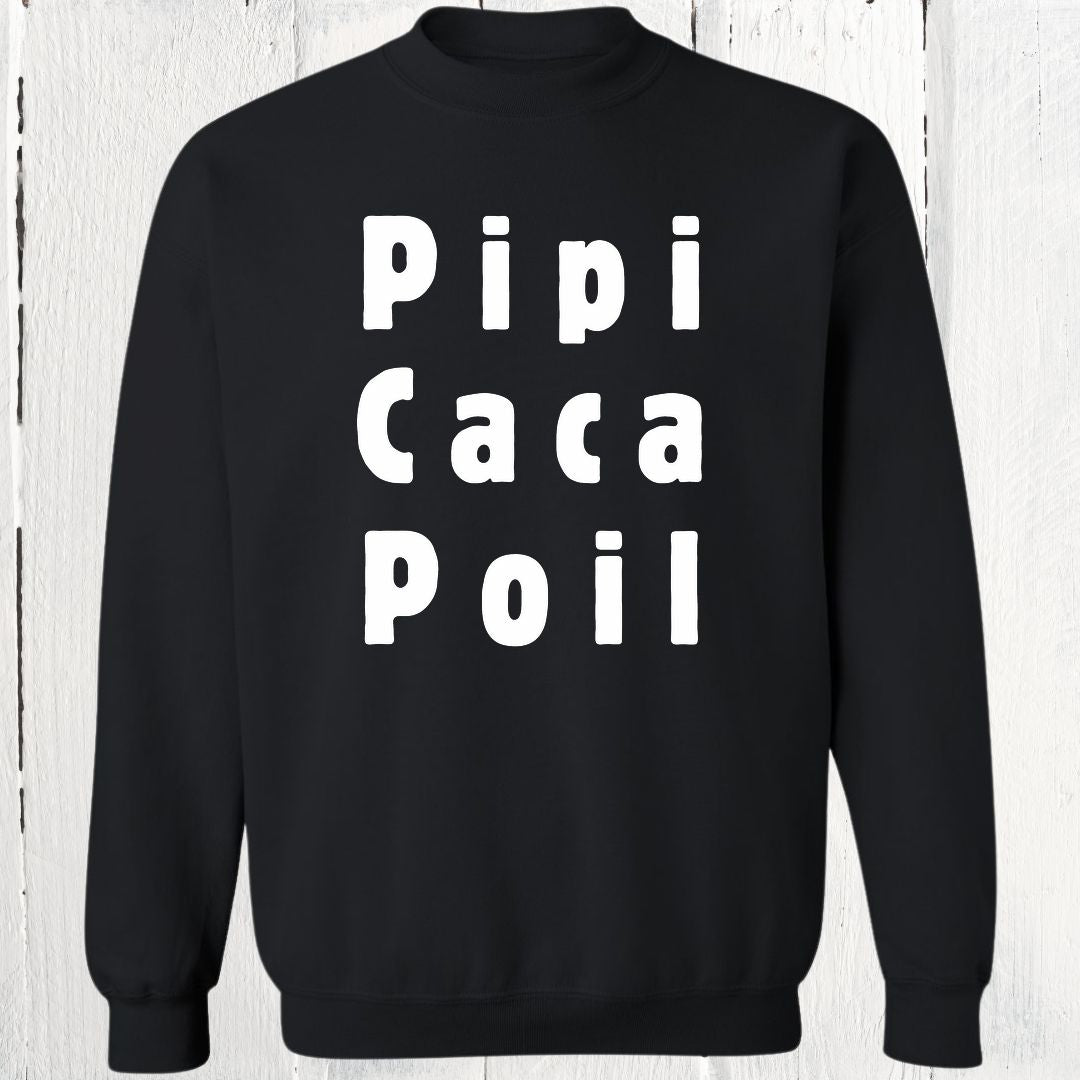 Crewneck Pipi Caca Poil