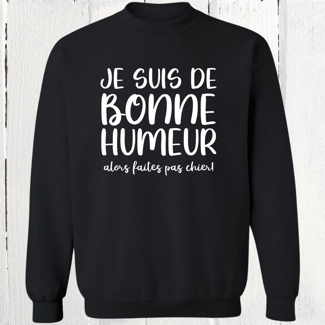 Crewneck Je suis de bonne humeur