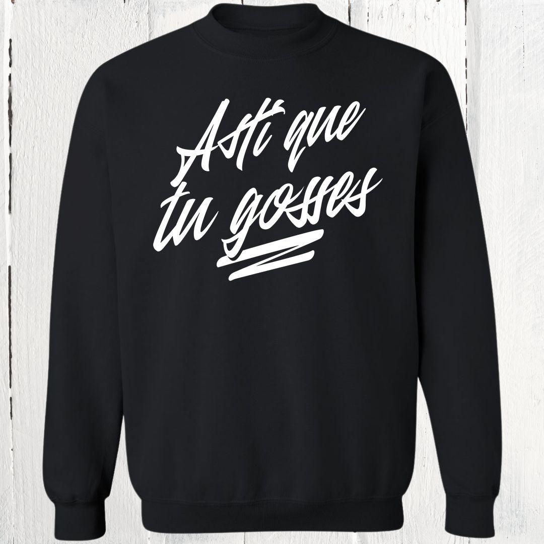 Crewneck Asti que tu gosses