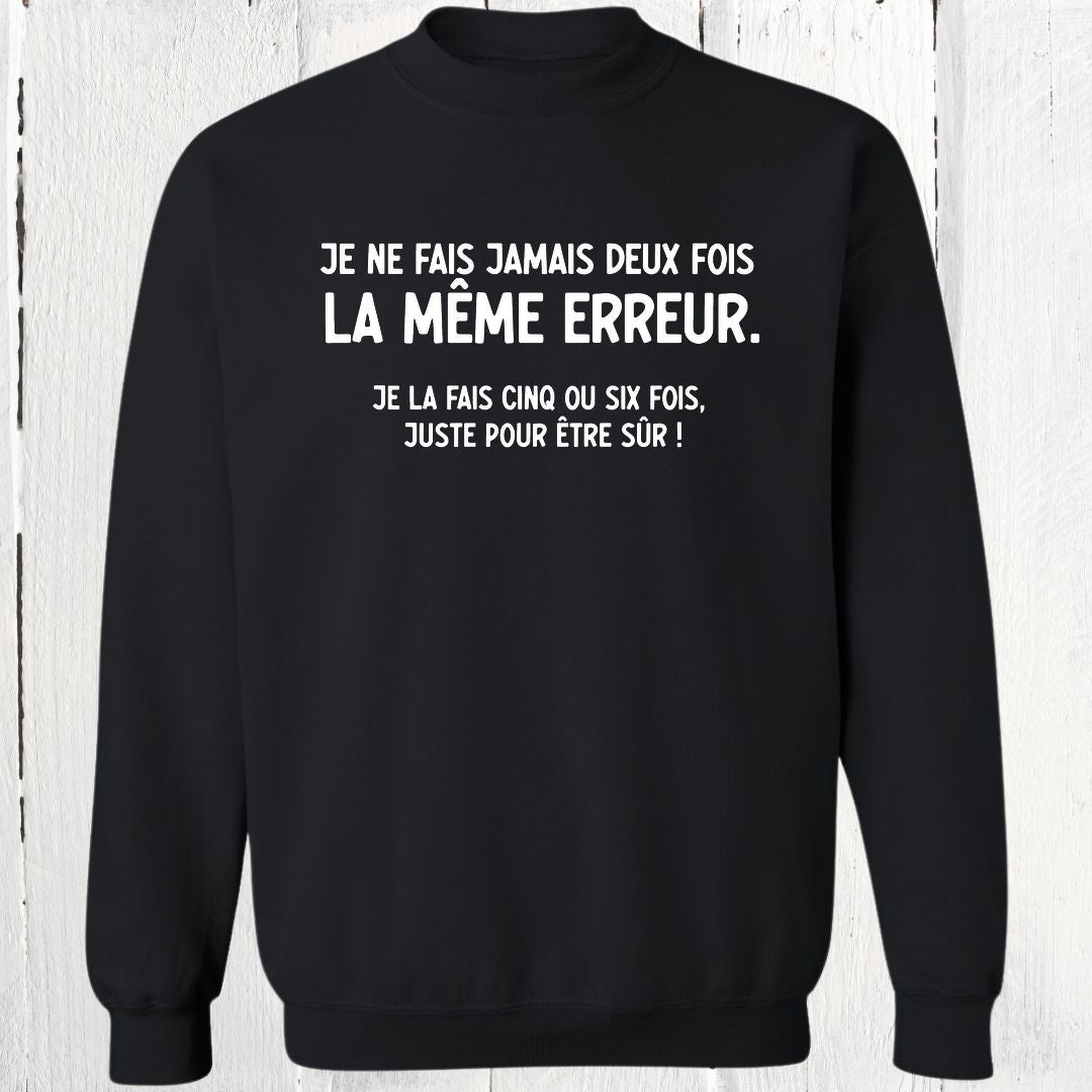Crewneck Jamais deux fois la même erreur