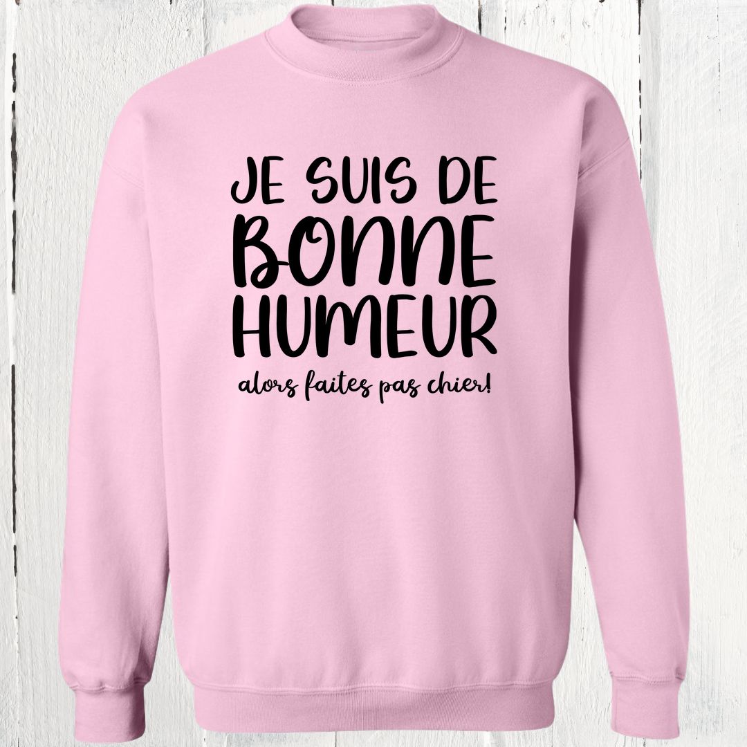 Crewneck Je suis de bonne humeur
