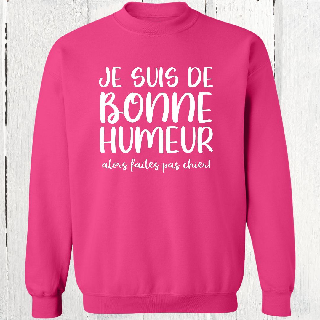 Crewneck Je suis de bonne humeur