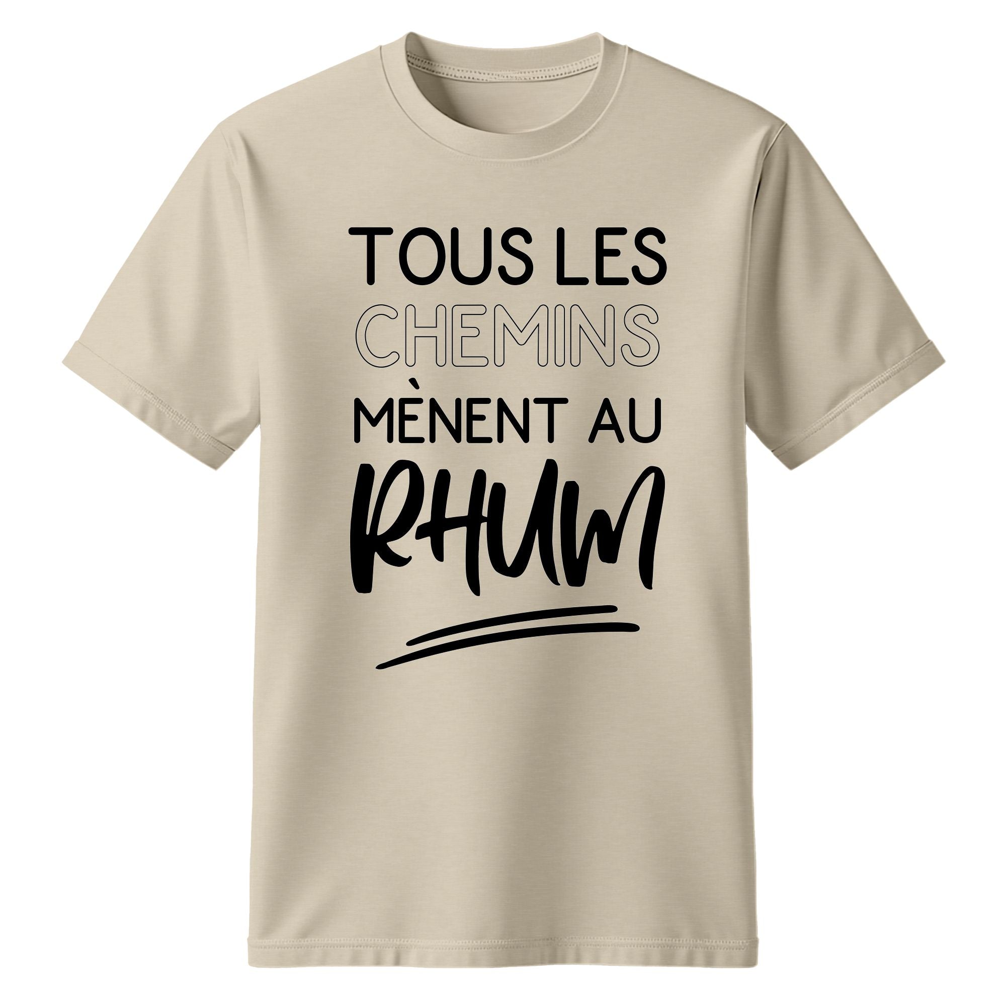 T-Shirt Tous les chemins mènent au rhum
