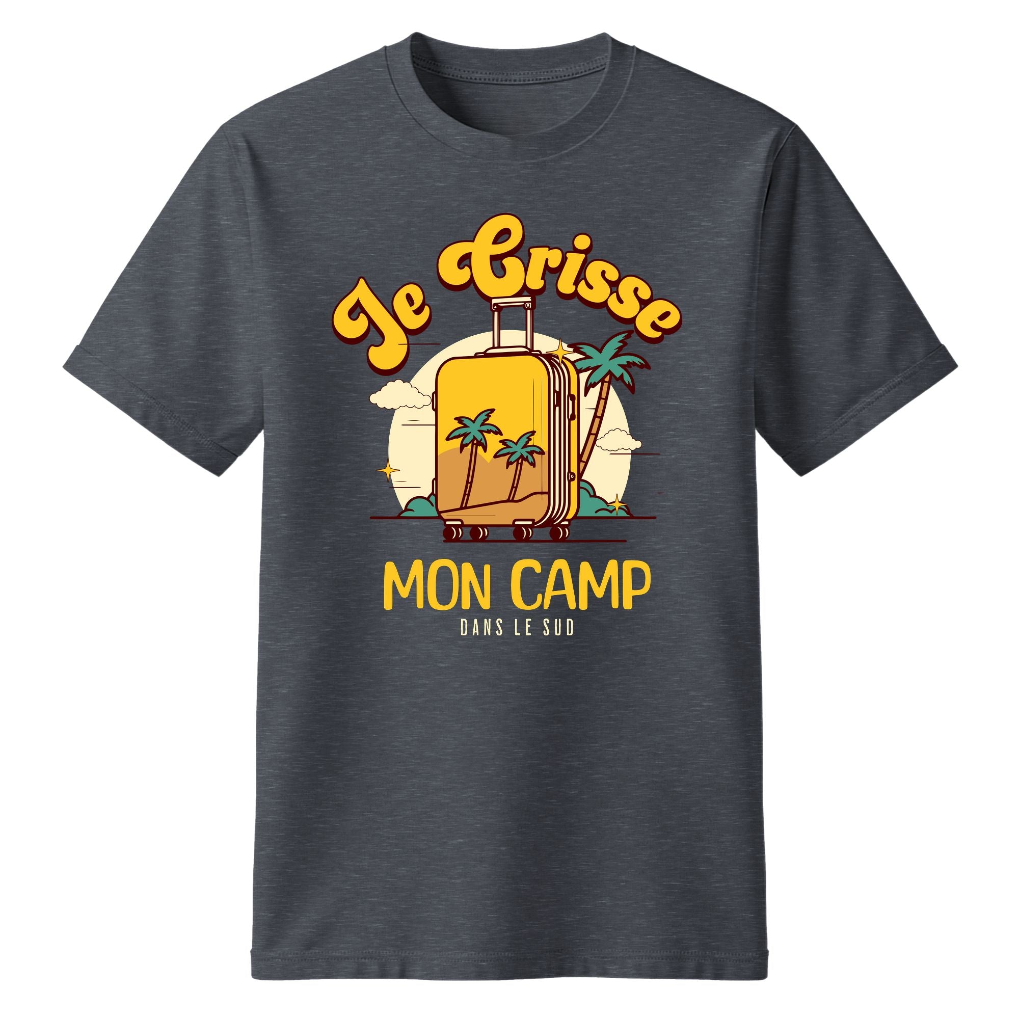 T-Shirt Je crisse mon camp