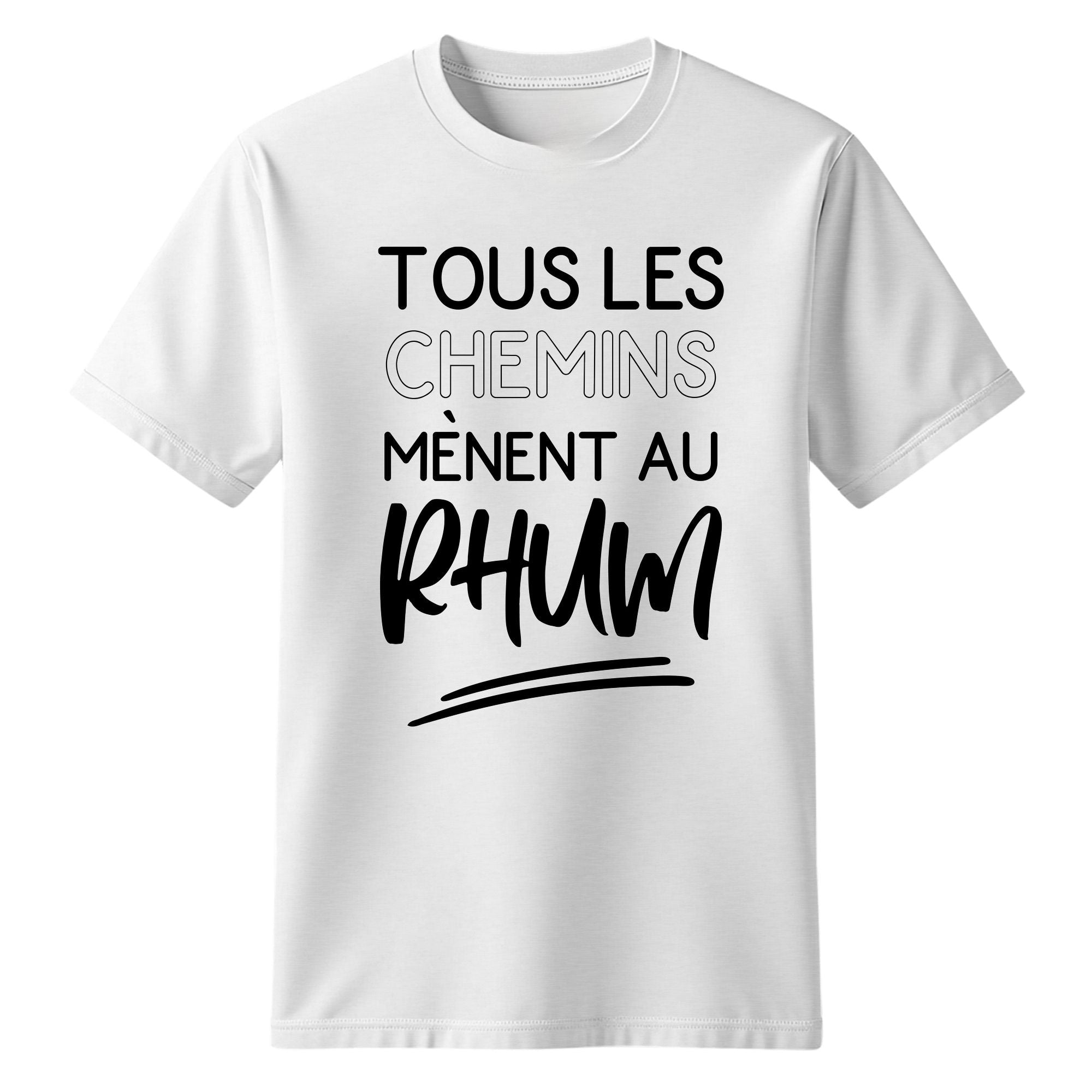 T-Shirt Tous les chemins mènent au rhum