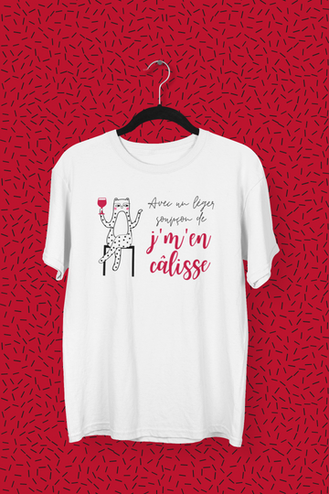 T-Shirt Avec un léger soupçon de j'm'en câlisse