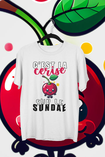 T-Shirt C'est la cerise sur le sundae