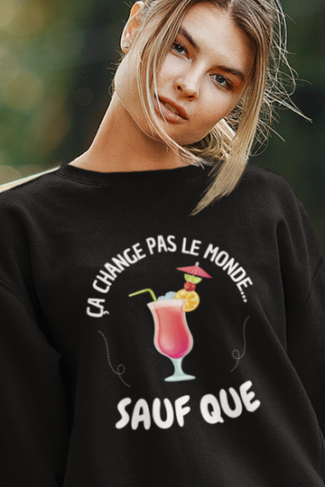 Crewneck Ça change pas le monde sauf que