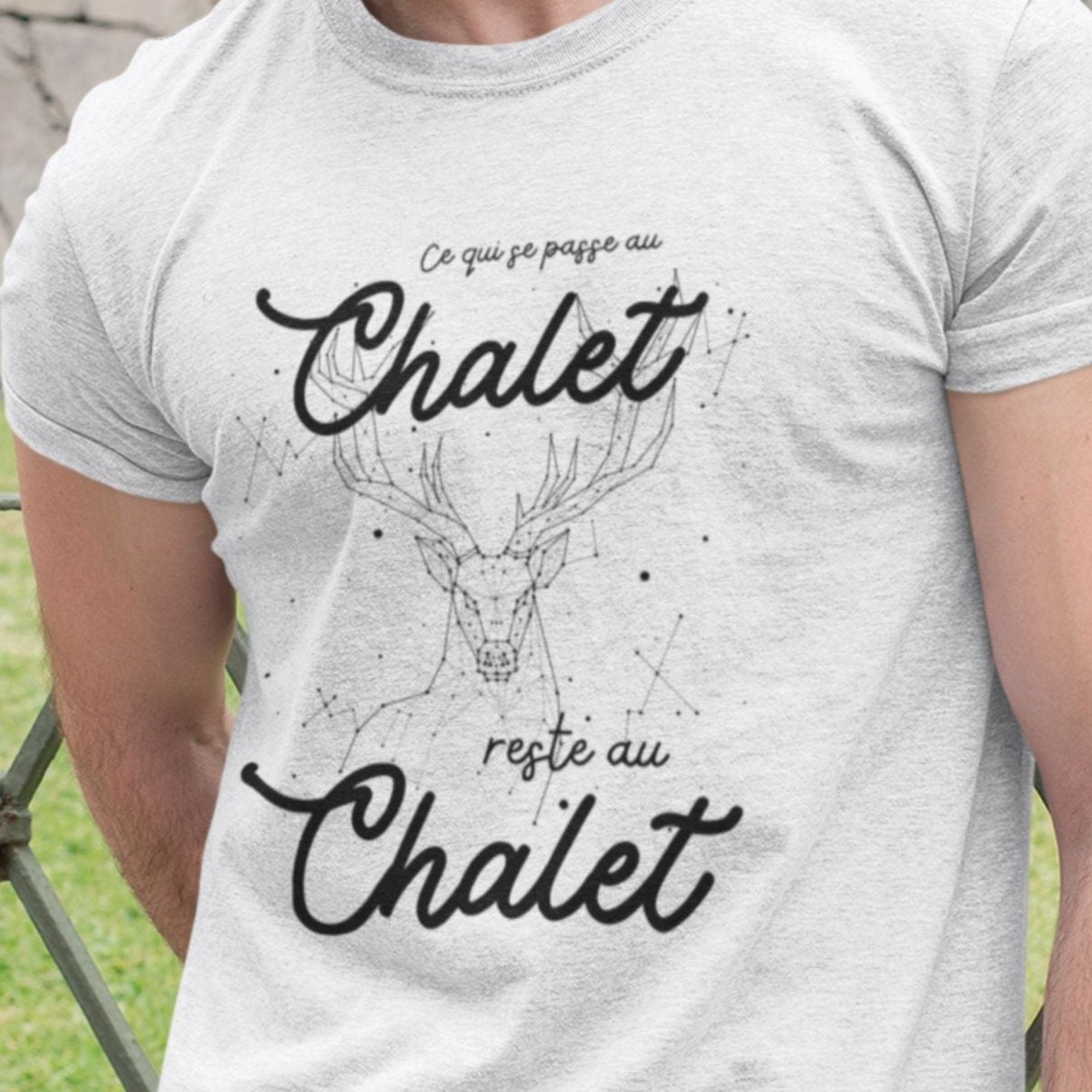 T-Shirt Ce qui se passe au chalet, reste au chalet