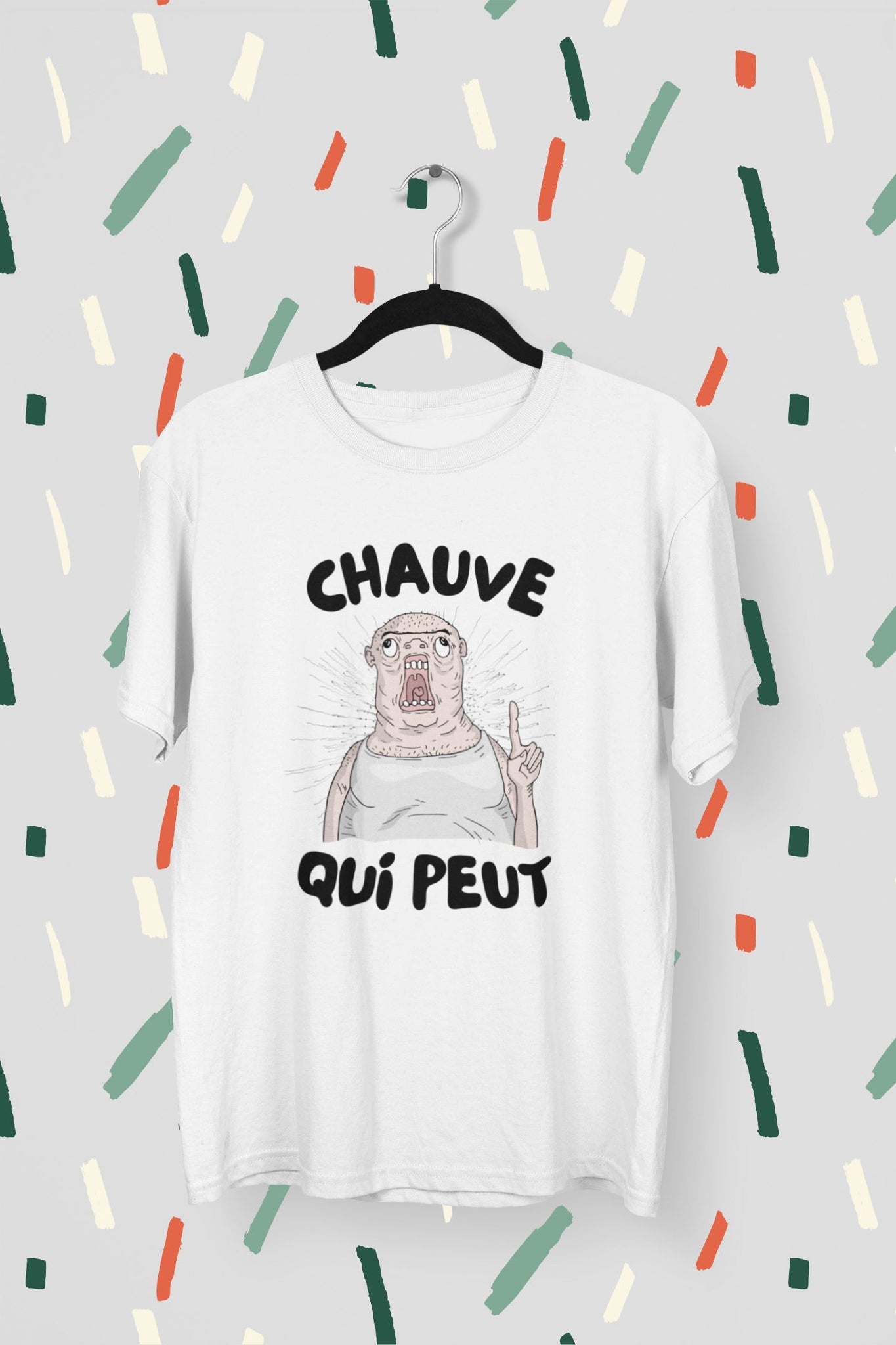 T-Shirt Chauve qui peut