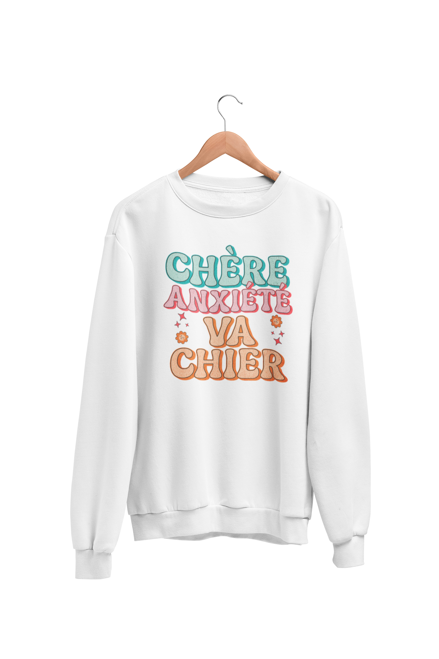 Crewneck Chère Anxiété Va Chier