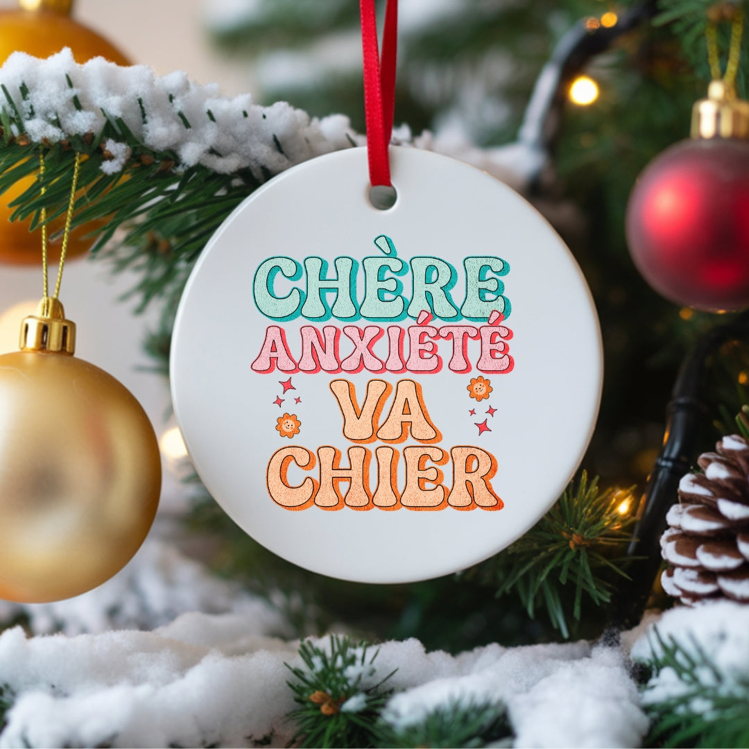 Ornement de Noël Chère Anxiété Va Chier
