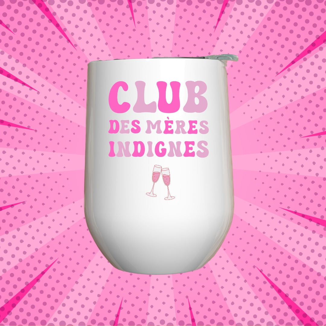 Verre à vin - Club des mères indignes