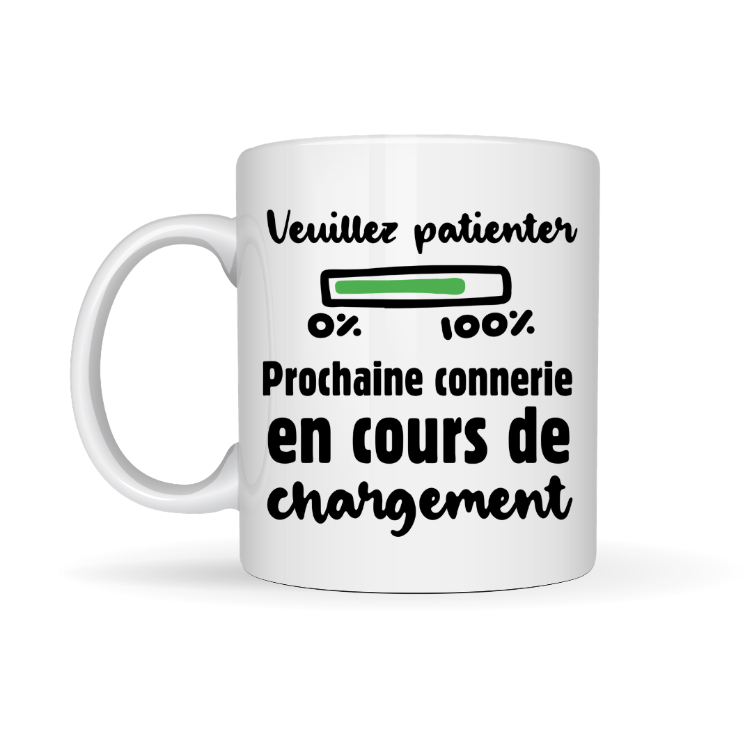 Tasse à café Prochaine connerie en cours de chargement