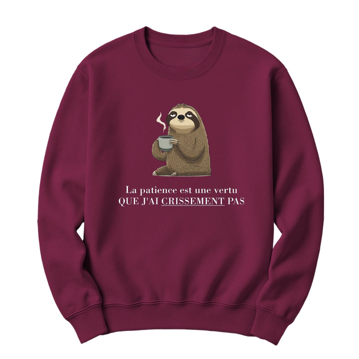 Crewneck La patience est une vertu