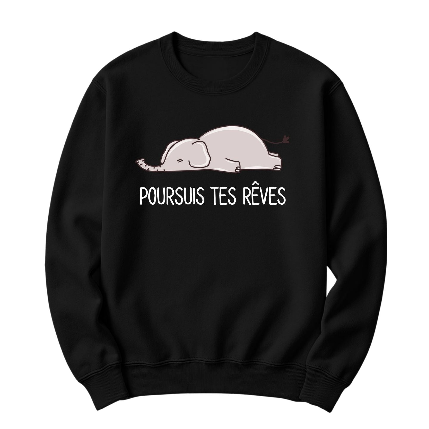 Crewneck Poursuis tes rêves