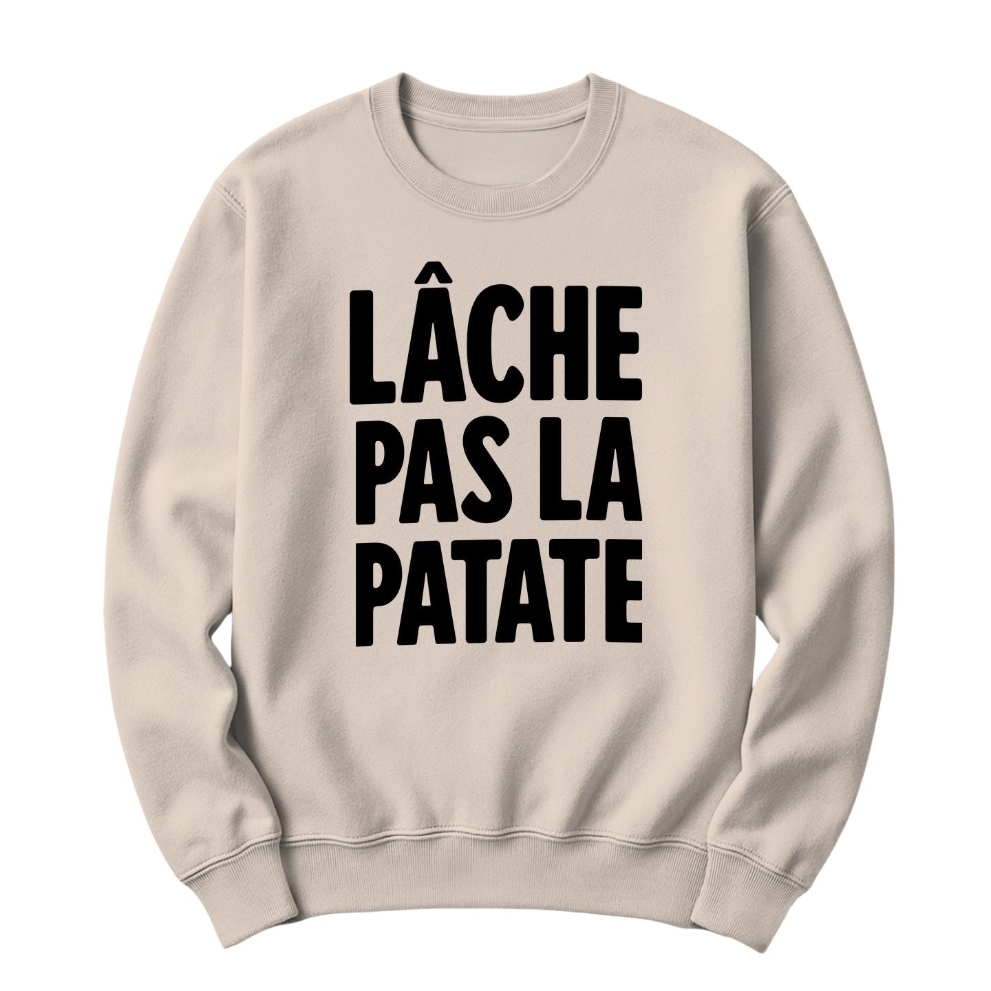Crewneck Lâche pas la patate