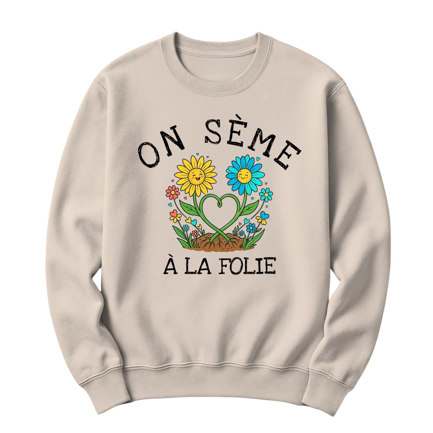 Crewneck On sème à la folie