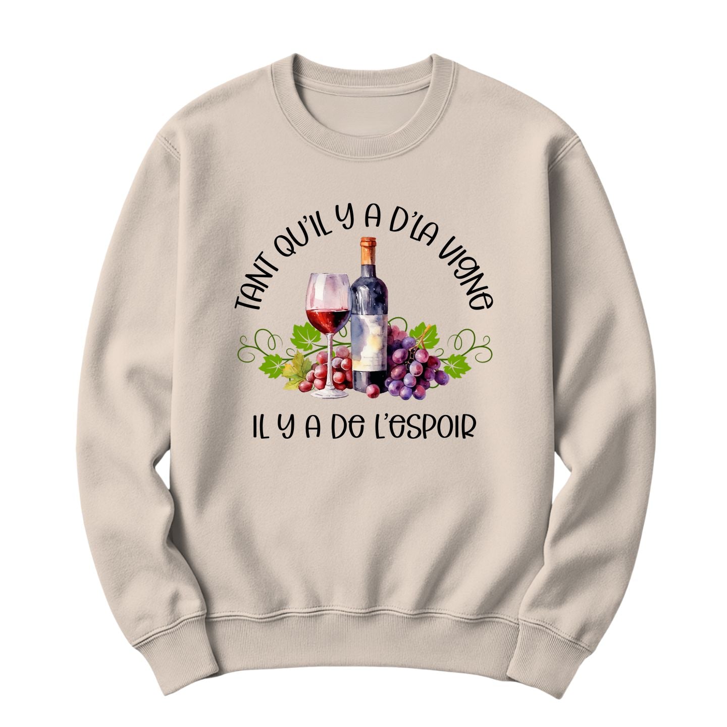 Crewneck Tant qu'il y a d'la vigne