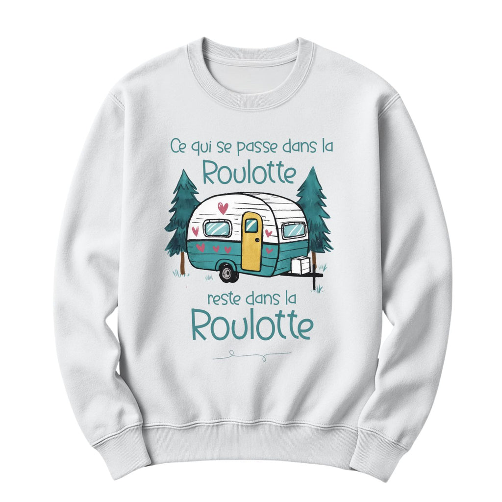 Crewneck Ce qui se passe dans la roulotte