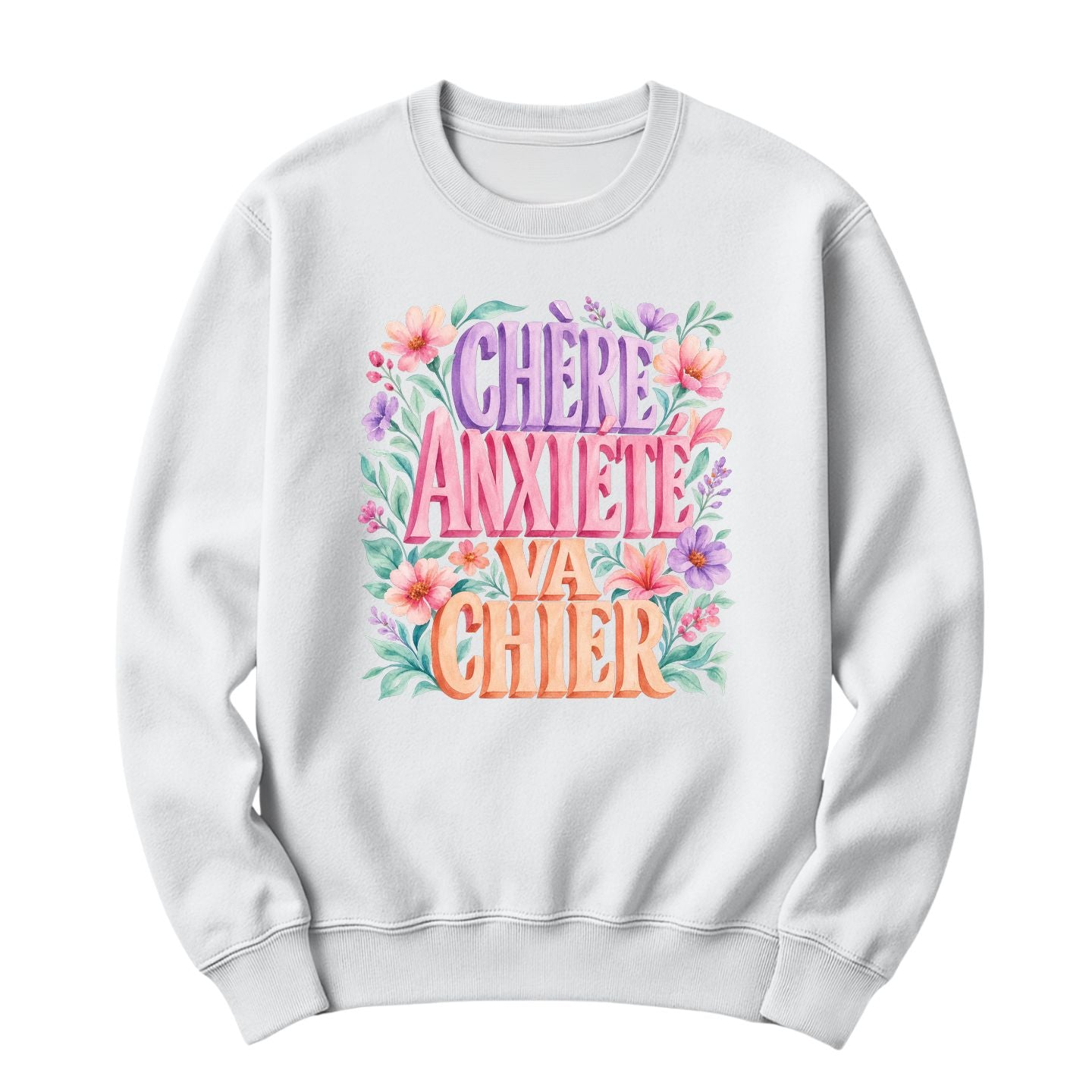 Crewneck Chère Anxiété Va Chier