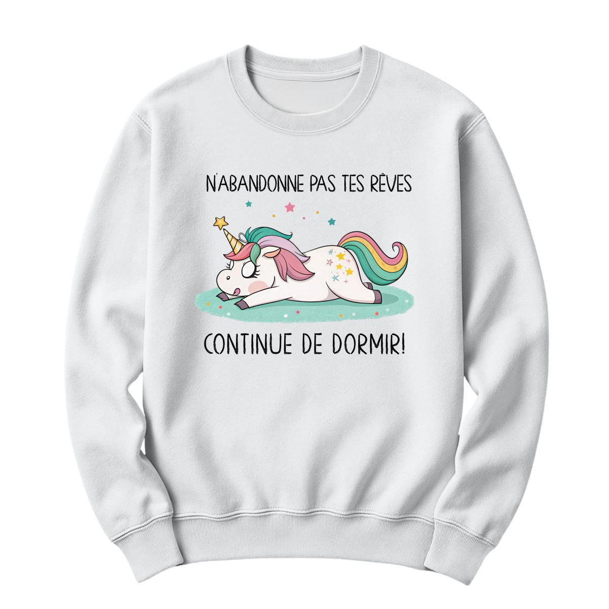 Crewneck N'abandonne pas tes rêves