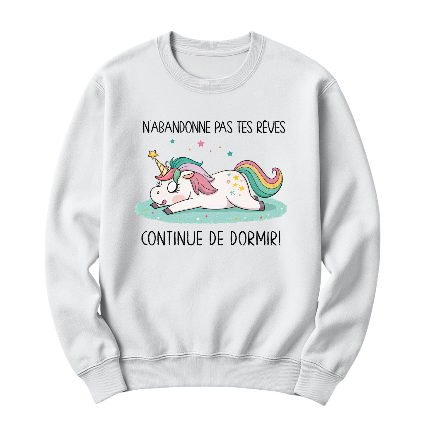 Crewneck N'abandonne pas tes rêves