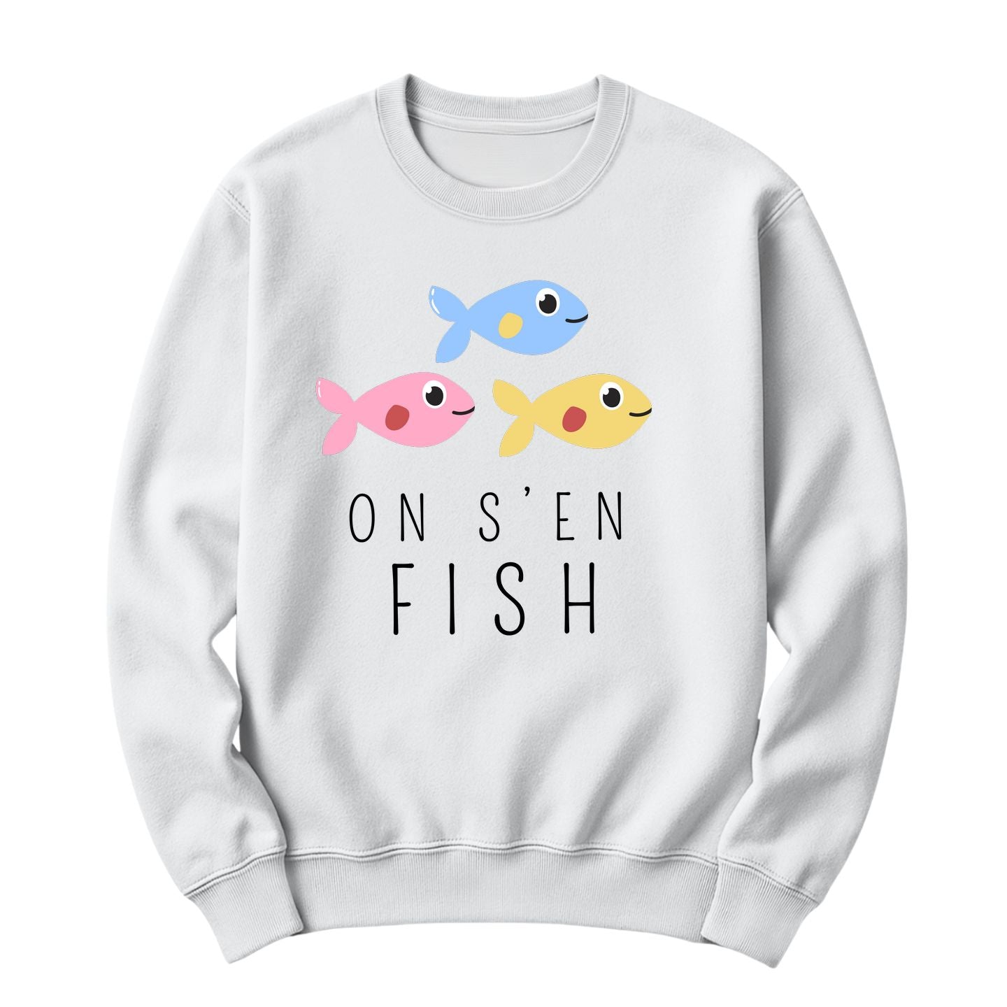 Crewneck On s'en fish