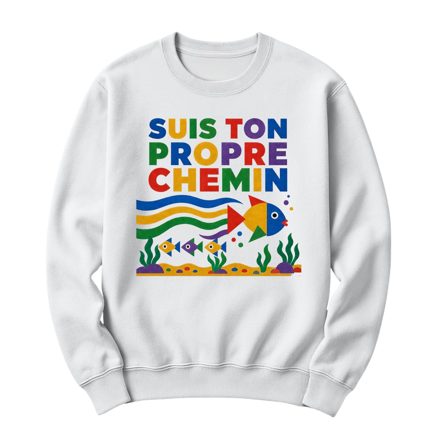 Crewneck Suis ton propre chemin