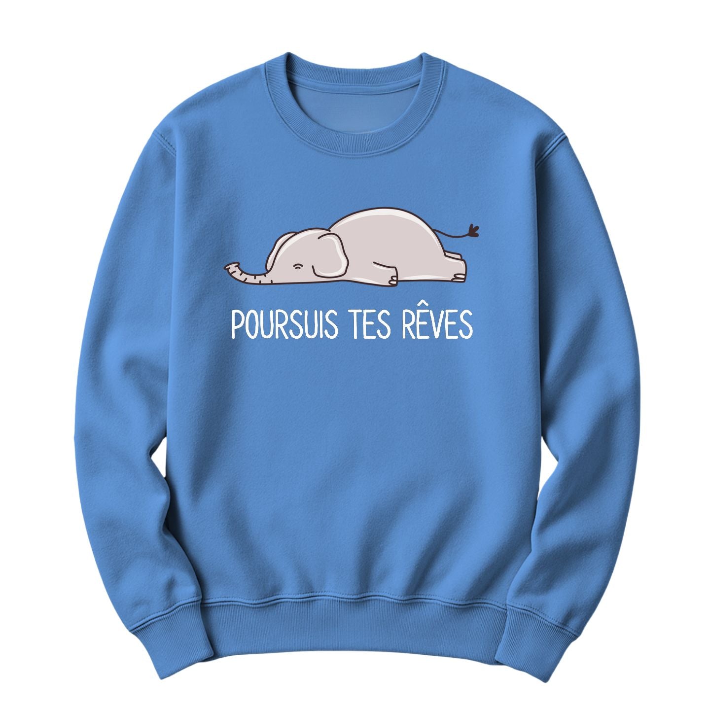 Crewneck Poursuis tes rêves