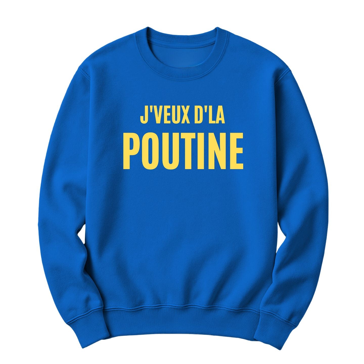 Crewneck J'veux d'la poutine