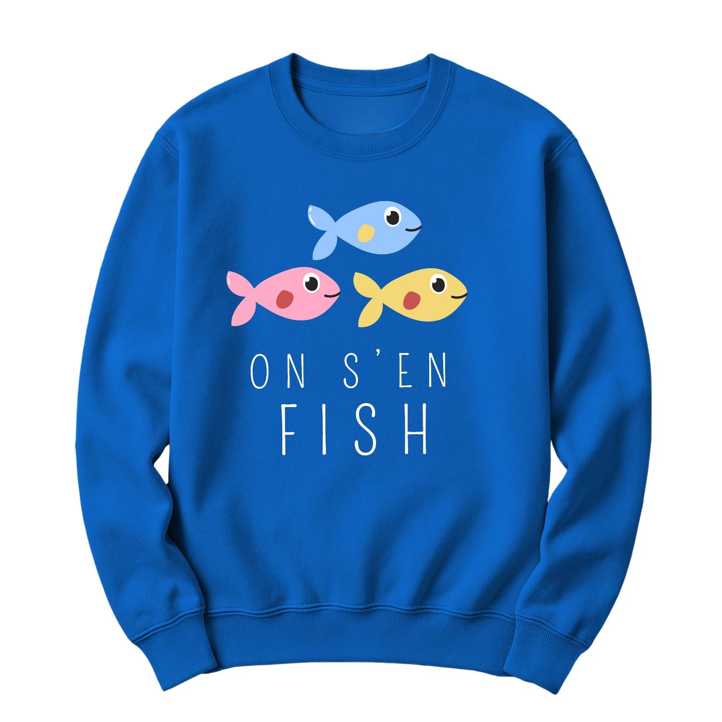 Crewneck On s'en fish