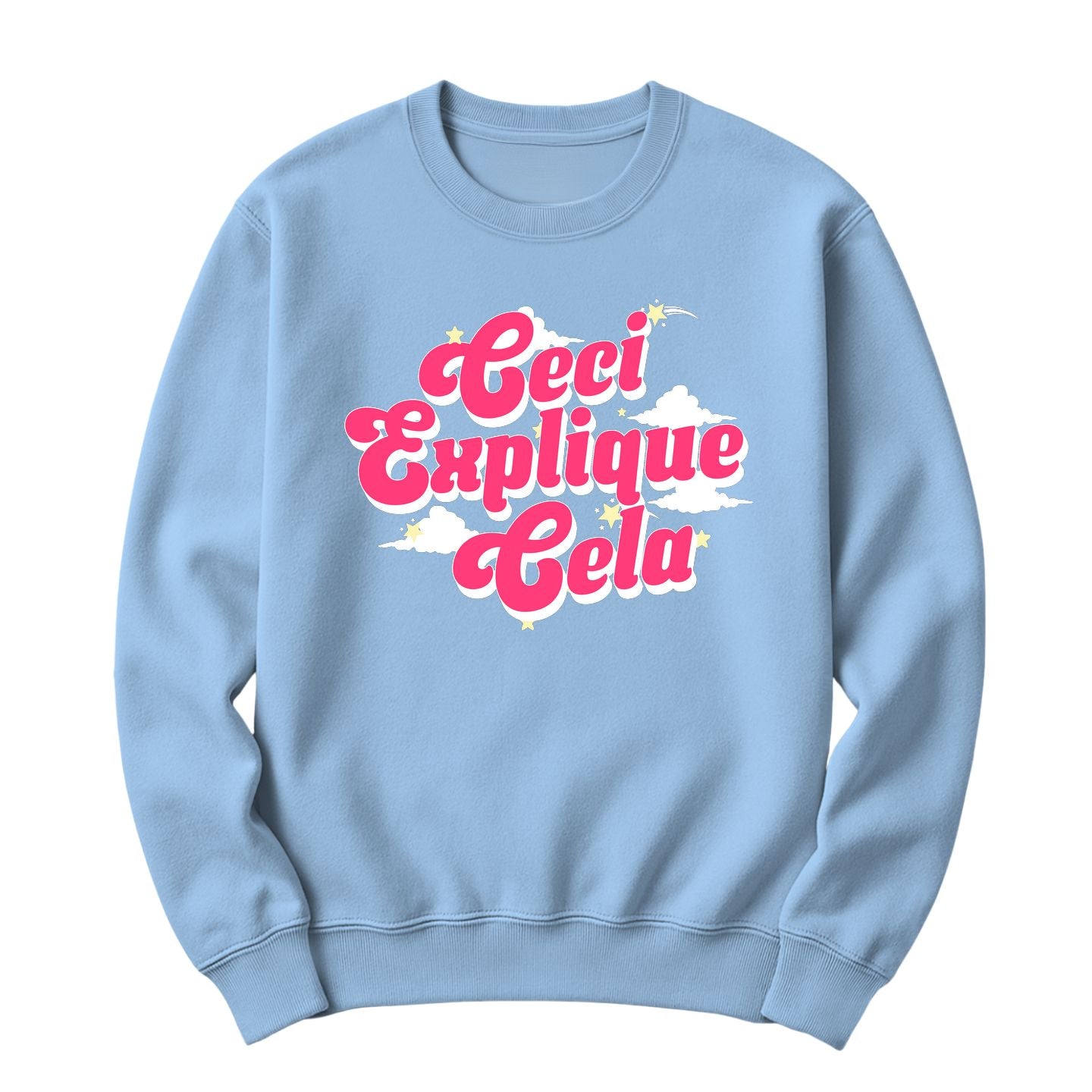 Crewneck Ceci Explique Cela