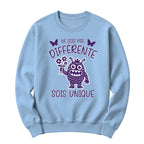 Crewneck Ne sois pas différente sois unique