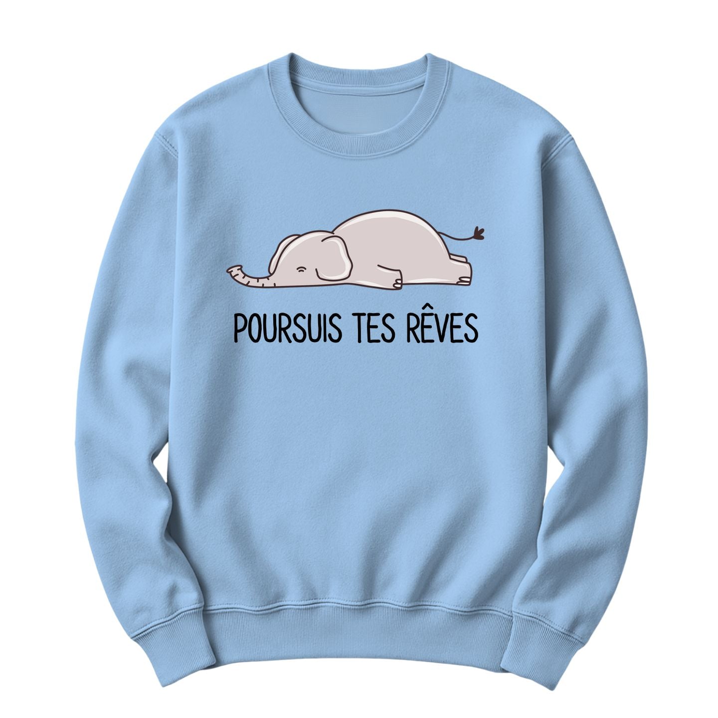 Crewneck Poursuis tes rêves