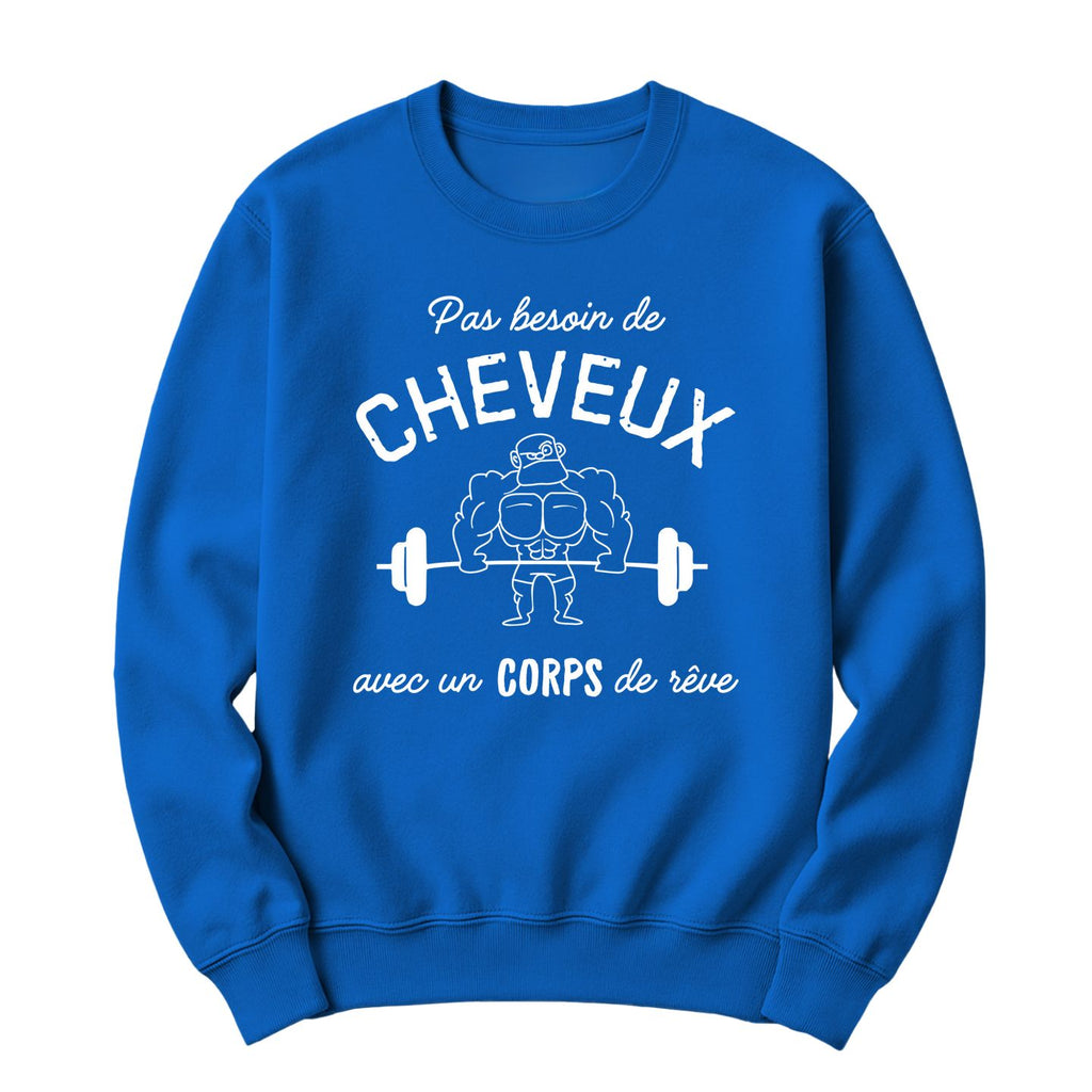 Crewneck Pas besoin de cheveux