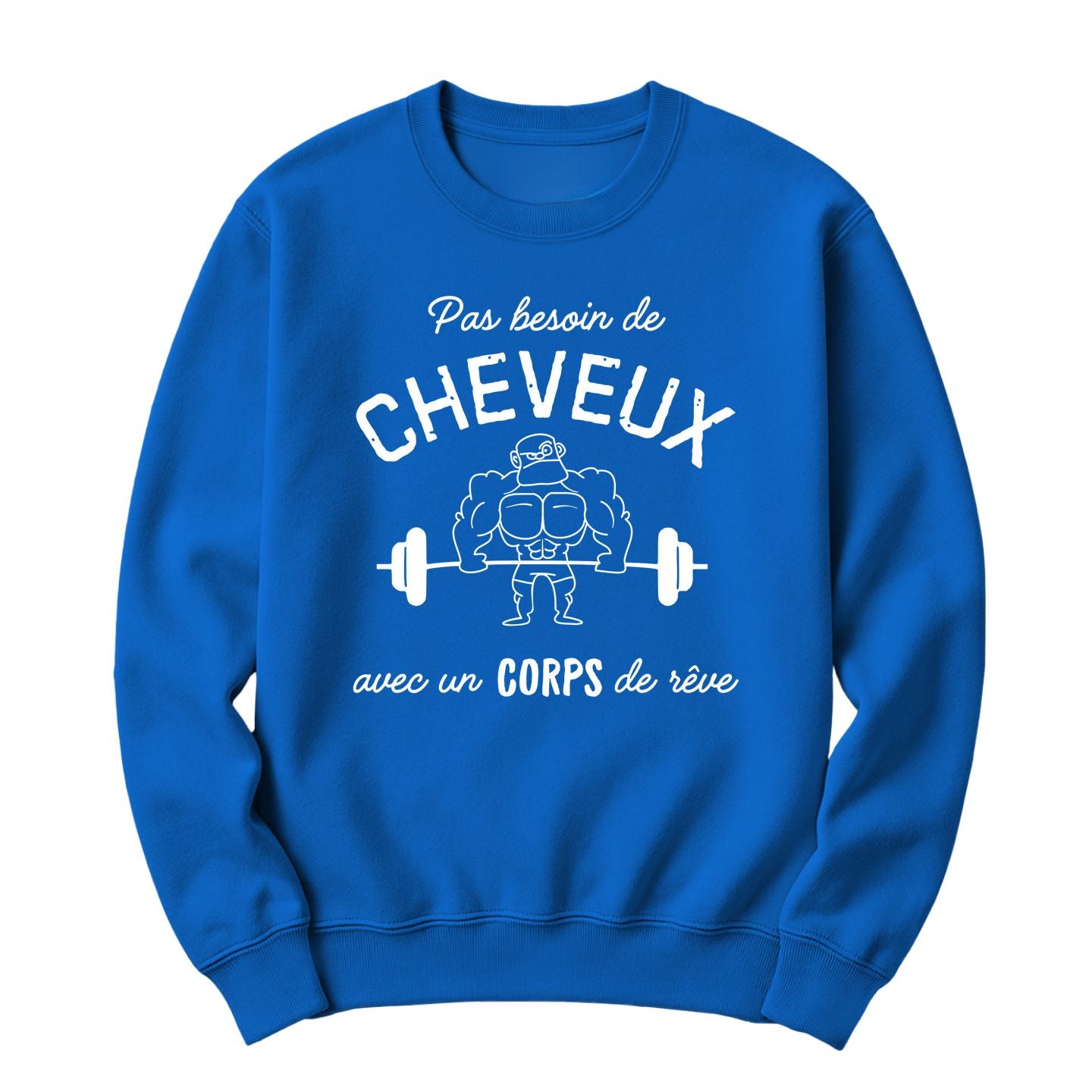 Crewneck Pas besoin de cheveux