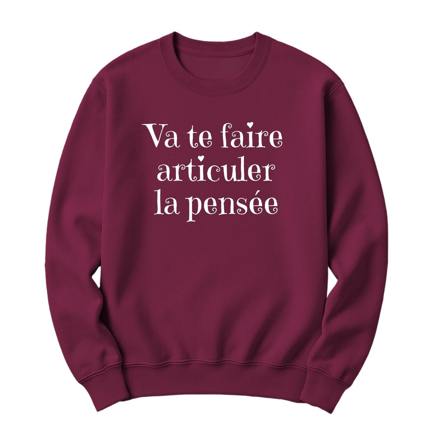 Crewneck Va te faire articuler la pensée